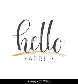 Vektorgrafik. Handgeschriebener Schriftzug von Hello April. Vorlage für Grußkarte, Postkarte, Poster, Print oder Webprodukt. Stock Vektor