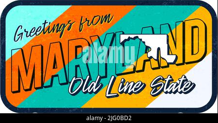 Gruß aus Meryland vintage rostigen Metall Zeichen Vektor Illustration. Vektor-Zustandskarte im Grunge-Stil mit handgezeichneter Typografie-Schrift Stock Vektor