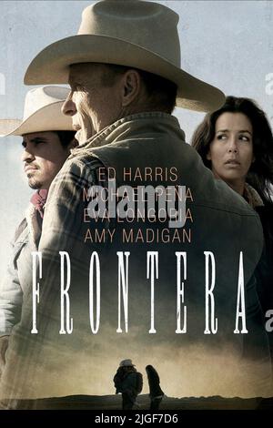 MICHAEL PENA, ED HARRIS, EVA LONGORIA, Plakat, Frontera, 2014 Stockfoto