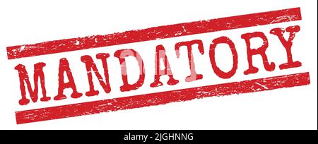 OBLIGATORISCHER Text, der auf einem roten Stempelschild mit grungigen Linien geschrieben ist. Stockfoto
