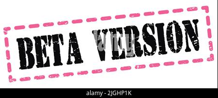 BETA-VERSION Text auf rosa-schwarzen Strich Stempelzeichen geschrieben. Stockfoto