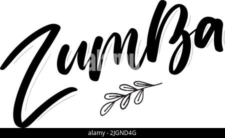 Zumba Dance Studio Text. Kalligraphie Wort Banner Design. Aerobe Fitness. Vektor-Handschriftzug Illustration auf weißem Hintergrund. Stock Vektor