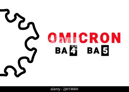 Inschrift Omicron BA4 BA5 auf weißem Hintergrund mit abstraktem Virusstammmodell. Omicron Ba ist eine subvariante COVID-19-Mutation des Coronavirus. Neues Pandemi Stockfoto