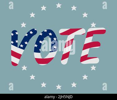 Die Wahl, die US-Präsidentschaftswahl, der Text im Sternenkreis ist in den Farben der Flagge Amerikas auf einem grünen Hintergrund gemacht Stock Vektor