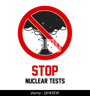 Stoppen Sie die Atomtests. Roter umgekehrter Schrägstrich umkreist kein Zeichen. Anti-Kriegs-Poster oder Banner-Vorlage. Flache Vektorgrafik isoliert auf weißem Hintergrund. Stock Vektor