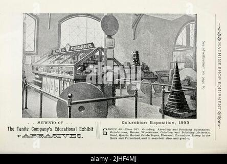 Maschinen-Shop-Ausrüstung The Tanite Company's Educational Exhibit of Abrasives Manufactures and Liberal Arts Building World's Columbian Exposition Chicago 1893 vom Factory and Industrial Management Magazine Volume 6 1891 Publisher New York [etc.] McGraw-Hill [etc.] Stockfoto