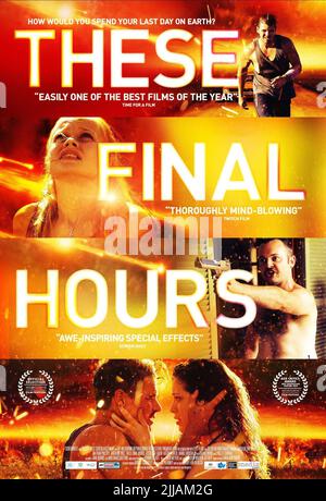 NATHAN PHILLIPS, ANGOURIE REIS, DANIEL HENSALL, JESSICA DE GOUW POSTER, THESE FINAL HOURS, 2013 Stockfoto