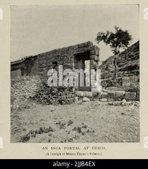 EIN INCA-PORTAL BEI CUZCO. [Ein Überbleibsel des Palastes von Manco Capac.] aus einem Artikel von Mme. Alice D. Le Plongeon vom Engineering Magazine DECIOED TO INDUSTRIAL PROGRESS Band VII April bis September 1894 NEW YORK The Engineering Magazine Co Stockfoto