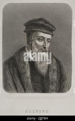 Johannes Calvin (1509-1564). Französischer Theologe und Reformer. Protestantischer Reformer. Hochformat. Gravur. „Historia Universal“, von César Cantú. Band VIII. 1858. Stockfoto