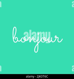 Wort „Bonjour“ in grüner Hintergrunddarstellung Stockfoto