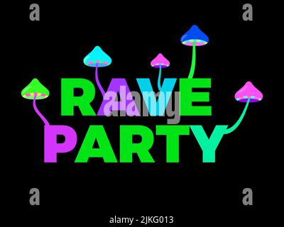 Rave psychedelische, saure Reise. Rave Party Text mit Pilzen, Pilze wachsen aus Buchstaben. Design für Poster, Banner und Werbeartikel. Vektor Stock Vektor