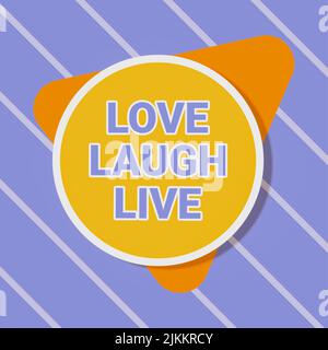 Konzeptionelle Bildunterschrift Love Laugh Live. Konzeptuelles Foto positiv inspiriert sein Genießen Sie Ihre Tage Lachen guter Humor Blank Circular und Triangle Shapes for Stockfoto