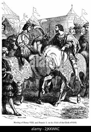 Treffen von Heinrich VIII. Und Frances I. auf dem Feld des Tuches aus Gold, Illustration aus dem Buch, „John Cassel’s Illustrated History of England, Volume II“, Text von William Howitt, Cassell, Petter und Galpin, London, 1858 Stockfoto