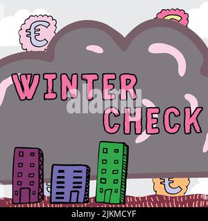 Schreiben mit Text Wintercheck. Wort geschrieben auf kälteste Saison Wartungsvorbereitung Schneeschaufel Hiemal Neue Idee geschrieben Wolke mit Euro Stockfoto