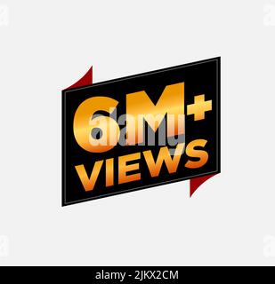 Ein Aufkleber mit 6M Ansichten für einen Social-Media-Beitrag zur Feier Stock Vektor