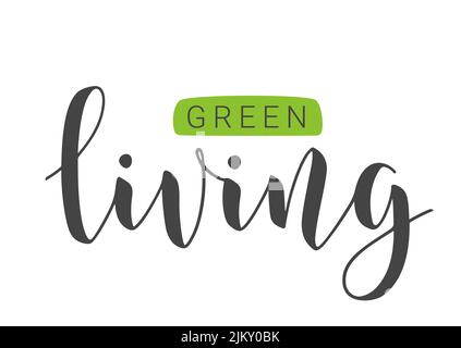 Vektorgrafik. Handgeschriebener Schriftzug von Green Living. Vorlage für Poster und Banner. Ökologischer Lebensstil und nachhaltige Entwicklungen. Stock Vektor