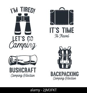 Vintage Camping Silhouette Badges mit Zitaten - Lets Go Camping. Monochrome Reisembleme. Set Mit Wanderlogo-Designs. Stock-Vektorgrafiken Stock Vektor