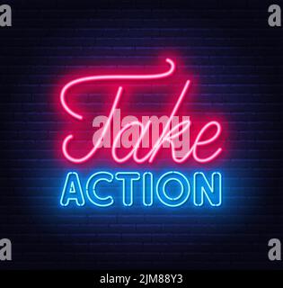 Take Action Neon Zitat auf einer Mauer. Stock Vektor