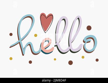 Hello Vector Hand Lettering Phrase für Design. Für den Druck, Websites, Blogs, Etiketten, Logos. Stock Vektor