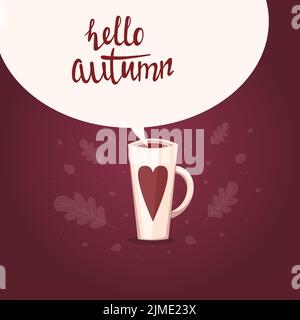 Hallo Herbstkarte mit Heißgetränk. Stock Vektor