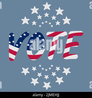 Abstimmung, Präsidentschaftswahlen in den Vereinigten Staaten von Amerika, der Text ist in den Farben der Flagge von Amerika auf einem blauen Hintergrund gemacht Stock Vektor