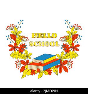 Hello School Lettering Kranz aus Herbstblättern mit Büchern Stock Vektor