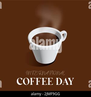 Illustration eine Tasse Kaffee auf brauner Farbe und Text Internationaler Kaffeetag Stock Vektor