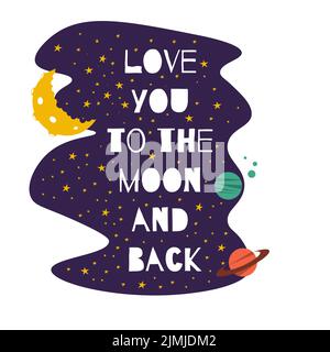 Love You to the Moon and Back Zitat isoliert auf Weiß. Planeten, Mond, Sterne, Flugrakete, Galaxie skizzenhafte Doodle Zeichnung. Cute Cartoon Raumschiff in o Stock Vektor
