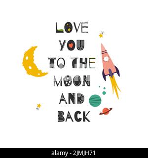 Love You to the Moon and Back Zitat isoliert auf Weiß. Planeten, Mond, Sterne, Flugrakete, Galaxie skizzenhafte Doodle Zeichnung. Cute Cartoon Raumschiff in o Stock Vektor