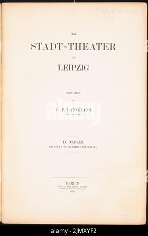 Langhans Carl Ferdinand (1782-1869), Stadttheater Leipzig, Berlin 1870 (1870-1870): Titel. Stich auf Papier, 45,8 x 30,1 cm (einschließlich Scankanten) Stockfoto