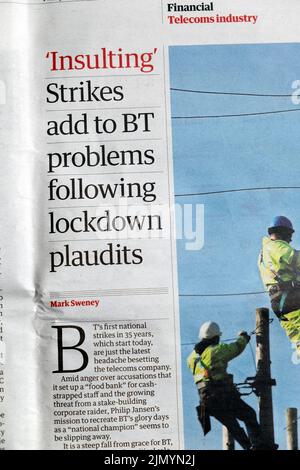 „Beleidigungen“ „Streiks erhöhen die BT-Probleme nach Lockdown-Plündern“ Guardian Zeitung BT Strike Finanzartikel 29 July 2022 London England Großbritannien Stockfoto