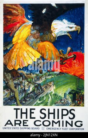 Die Schiffe kommen, United States Shipping Board, Emergency Fleet Corporation (1917) Poster aus der Zeit des Ersten Weltkriegs von James Henry Daugherty Stockfoto