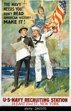 Die Marine braucht dich! Lesen Sie nicht die amerikanische Geschichte – machen Sie es! US Navy Recruiting Station (1917) von James Montgomery Flagg. Poster aus der Zeit des Ersten Weltkriegs Stockfoto