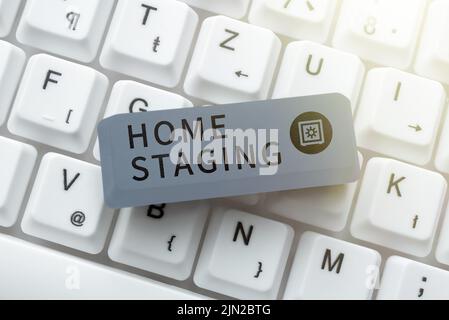 Schild mit Anzeige von Home Staging. Business Approach Gesetz über die Vorbereitung eines privaten Wohnsitzes zum Verkauf auf dem Markt -48723 Stockfoto