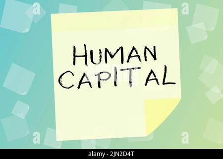 Handschriftentext Humankapital. Konzeptfoto Immaterielle kollektive Ressourcen Kompetenz Kapital Bildung Blankpapier Ausdrucke und Stockfoto