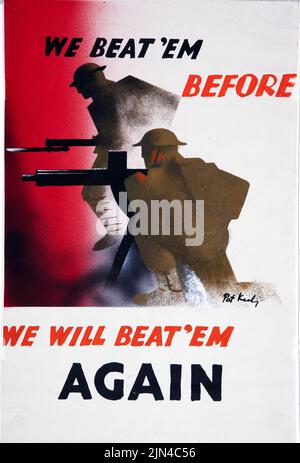 Wir haben sie schon einmal besiegt. We will Beat ’em Again (1939 - 1946) Poster aus der Zeit des Zweiten Weltkriegs von Pat Keely Stockfoto