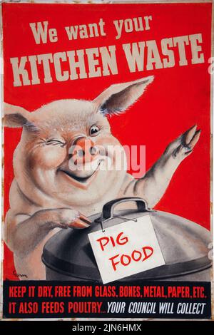 Wir möchten, dass Ihre Küchenabfälle, Schweinegüß, trocken, frei von Glas, Knochen, Metall, Papier, etc, es füttert auch Geflügel, Ihr rat wird (1939 - 1946) British World war II Ära Poster von John Gilroy sammeln Stockfoto