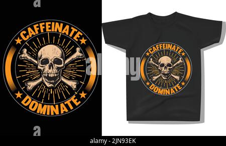Trendy Kaffee Motivation Zitate Tshirt, Kaffee Zitate sagen, Kaffee Zitat Schriftzug, typografische Schriftzug vertikalen Design Vorlage Poster, Kleidung Stock Vektor