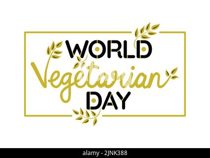 World Vegetarian Day Lettering Poster. Festlicher, handskizzierter Text glücklicher, vegetarischer Tag, geschmückt mit Blättern. Handgezeichnete Vektorgrafik Kalligraphie Stock Vektor
