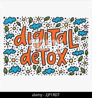 Digital Detox - handgezeichnetes Zitat mit Doodle. Kreative Lettering-Illustration für Poster, Karten, etc. Stock Vektor