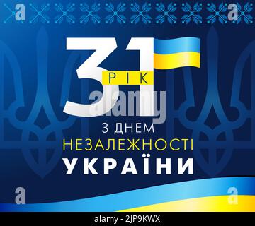 Ukraine Independence Day Webbanner mit ukrainischem Text - 31 Jahre Ukraine Independence Day. Urlaub in der Ukraine, August 24 mit Ornament Stock Vektor