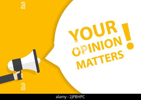 Hand hält Megaphon mit Ihrer Meinung Angelegenheiten Rede Blase Banner-Vektor mit Kopieplatz für Unternehmen, Marketing, Flyer, Banner, Präsentationen, Stock Vektor