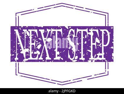 Einfacher Vintage-Stempel mit Next Step-Text. Stock Vektor