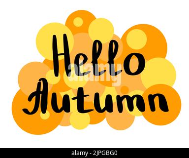 Hello Autumn Lettering für Banner und Postkarten. Designelement. Vektor, Illustration. Stock Vektor