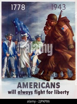 Plakat zum Zweiten Weltkrieg 'AMERIKANER werden immer für die Freiheit kämpfen 1778-1943'. Künstler: Bernard Perlin. US-Soldaten. Stockfoto