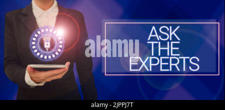 Textunterschrift präsentieren Fragen Sie die Experten, Internet-Konzept Suchen Sie nach einer professionellen Beratung Beratung Unterstützung Lady in Anzug hält Stift symbolisiert suc Stockfoto