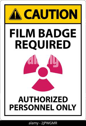 Achtung: Filmabzeichen erforderlich, nur autorisiertes Schild auf weißem Hintergrund Stock Vektor