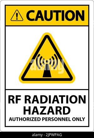 Achtung RF-Strahlungsgefahr nur autorisiertes Zeichen auf weißem Hintergrund Stock Vektor