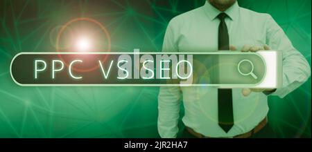 Schreiben mit Text PPC vs Seo. Geschäftskonzept Pay per click against Search Engine Optimization Strategies man with Cellphone Presenting Digital Stockfoto