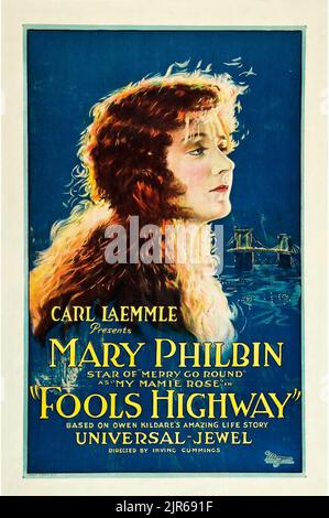 Carl Laemmle - Vintage Filmposter für den amerikanischen Romantikdrama Fools Highway (1924) Mary Philbin. Stummfilm. Stockfoto